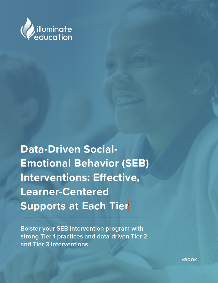 Data-Driven Social-Emotional Behavior (SEB)  Interventions: Effective, Learner-Centered  Supports at Each Tier